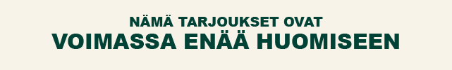 Nämä tarjoukset ovat voimassa enää huomiseen
